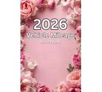 Women’s Mileage Log Book for Taxes: Business & Personal Mileage Tracker | IRS-Compliant Vehicle Log | 12-Month Car Travel Record Book with Annual Summary | Mileage Notebook for Entrepreneurs & Drivers