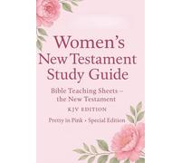 Women’s New Testament Study Guide: KJV Edition - Pretty in Pink Special Edition
