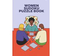 Women’s Sudoku Puzzle Book: Calming Puzzles for Mindfulness, Mental Focus, and Everyday Stress Relief | 6 x 9 Inches | 50+ Puzzles | Solutions Included