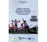 Women Technology And Power - Unmasking (and Dealing With) Digit Al Dis