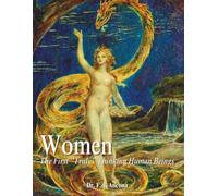 Women: The First "Truly" Thinking Human Beings: The Greatest Story Never Told