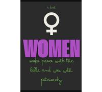 Women: to Make Peace with the Bible and War with Patriarchy (Theological Studies)