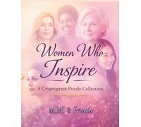 Women Who Inspire: A Cryptogram Puzzle Collection (MIMI & Friends Cryptogram Series)