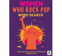 Women Who Rock Pop Word Search: female pop singers puzzle book relaxing brain games, gift for music lovers (Music Word Search)
