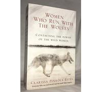 [[Women Who Run With The Wolves: Contacting the Power of the Wild Woman (Classic Edition)]] [By: Estes, Clarissa Pinkola] [February, 2008]