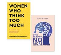 Women Who Think Too Much by Susan Nolen-Hoeksema & Overthinking No More by Sylvie Trentham 2 Books Collection Set