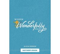 Women Wonderfully Made: Mother's Book