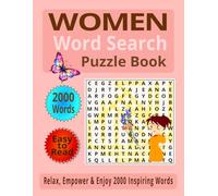 WOMEN WORD SEARCH PUZZLE BOOK: Large Print Word Search for Women - Easy-to-Read Brain Games with Positive and Inspiring Words, Includes Solutions