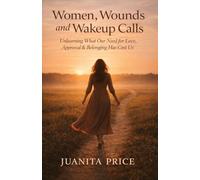 Women, Wounds and Wakeup Calls