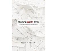 Women Write Iran: Nostalgia and Human Rights from the Diaspora