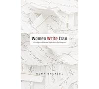 Women Write Iran: Nostalgia and Human Rights from the Diaspora