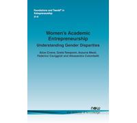 Women’s Academic Entrepreneurship: Understanding Gender Disparities (Foundations and Trends® in Entrepreneurship)