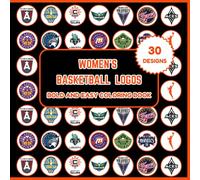Women's Basketball Logos Bold and Easy Coloring Book: Color Your Favorite Teams! 30 WNBA Team Logos for Kids, Teens, and Adults