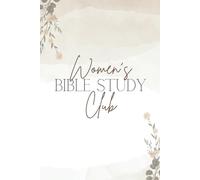 Women's Bible Study Club: A Simple Guide to taking Bible Notes