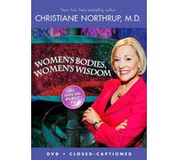 [ WOMEN'S BODIES, WOMEN'S WISDOM ] By Northrup, Christiane ( Author ) Jun- 2013 [ DVD ]