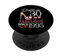 Womens Chapter 30 Fabulous Since 1995 30th Birthday Queen PopSockets PopGrip Adhesivo