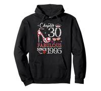 Womens Chapter 30 Fabulous Since 1995 30th Birthday Queen Sudadera con Capucha