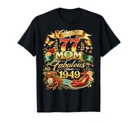 Womens Chapter 77 Mom Fabulous Since 1949 77th Birthday Camiseta