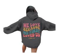 Womens Christian We Love Because He First Loved Us Hoodies Y2K Graphic Jesus Sports Pullover Sweaters I Love Jesus