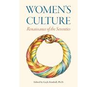 Women's Culture: Renaissance of the Seventies: Second Edition: 1