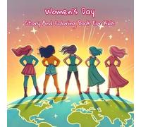 Women's Day: Story And Coloring Book For Kids