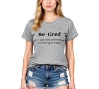 Women's Funny Re-Tired Graphic T-Shirt Soft Cotton Short Sleeve Crew Neck tee Top for Retirement Party Gift Casual Daily Wear Summer Vacation Outfit