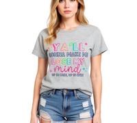 Women's Funny Ya'll Gonna Make Me Lose My Mind Graphic tee Light Blue Cotton Crew Neck Short Sleeve Casual Summer Top for Girls Ladies Trendy Y2K Style Shirt