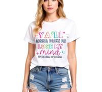 Women's Funny Ya'll Gonna Make Me Lose My Mind Graphic tee Light Blue Cotton Crew Neck Short Sleeve Casual Summer Top for Girls Ladies Trendy Y2K Style Shirt