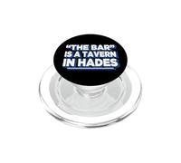 Womens Girls Funny The Bar Is A Tavern In Hades PopSockets PopGrip para MagSafe