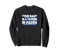 Womens Girls Funny The Bar Is A Tavern In Hades Sudadera