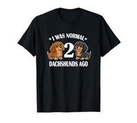 Womens Girls I Was Normal 2 Dachshunds Ago Black Tan Lover Camiseta