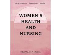 Women's Health and Nursing: Early Pregnancy Gynaecology Nursing