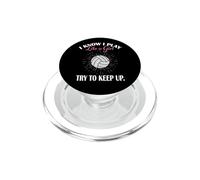 Womens I Know I Play Like A Girl Try Keep Up Volleyball PopSockets PopGrip para MagSafe