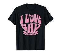 Womens I Love Bad Choices Ironic Heart Camiseta