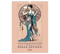 Women's Images of the Belle Époque (Wall Calendar 2026 DIN A3 portrait), CALVENDO 12 Month Wall Calendar: Elegant Women in Ornate Graphics