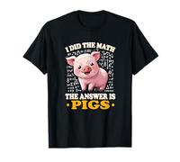 Womens Kids I Did The Math Answer Is Pigs Lover Camiseta