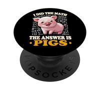 Womens Kids I Did The Math Answer Is Pigs Lover PopSockets PopGrip Adhesivo