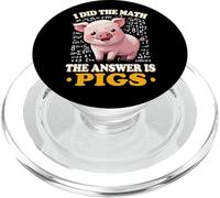 Womens Kids I Did The Math Answer Is Pigs Lover PopSockets PopGrip para MagSafe