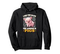 Womens Kids I Did The Math Answer Is Pigs Lover Sudadera con Capucha