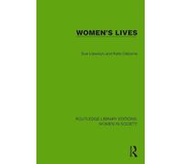 Women's Lives (Routledge Library Editions: Women in Society)