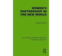 Women's Partnership in the New World (Routledge Library Editions: Women in Society)