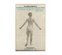 Women's Physical Education: Shaping Muscle & Beauty (The Natural Method)