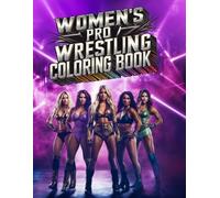 Women's Pro Wrestling Coloring Book (Women's Wrestling Books)