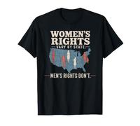 Women's Rights Vary by State Men's Rights Don't Feminist Camiseta