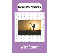 Women's Sports Word Search: Word Searches with Easy-to-Read Print about Women's Sports. Competition, Resilience, and More. I 6x9 inches, 100 pages I ... for Vacations, Holidays, and Spare Time.....