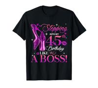Womens Stepping Into My 45th Birthday 45 Year Old Bday Queen Camiseta