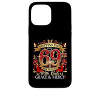 Women's Stepping Into My 69th Birthday with Grace & Faith Carcasa para iPhone 13 Pro MAX