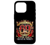 Women's Stepping Into My 69th Birthday with Grace & Faith Carcasa para iPhone 16 Pro
