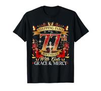Womens Stepping Into My 77th Birthday With Grace & Faith Camiseta