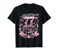 Womens Stepping Into My 77th Birthday with Grace & Faith Camiseta